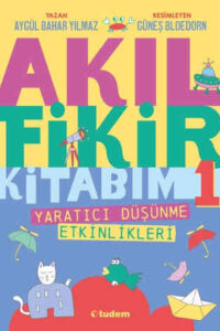 Akıl Fikir Kitabım Aygül Bahar Yılmaz