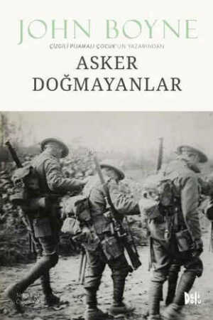 Asker Doğmayanlar  John Boyne