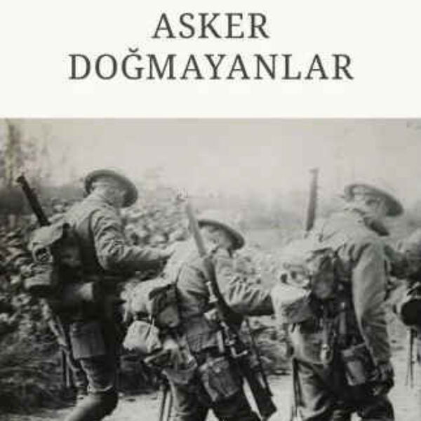 Asker Doğmayanlar John Boyne