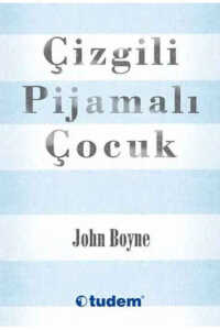 Çizgili Pijamalı Çocuk John Boyne; Tülin Törüner and Tayfun Törüner