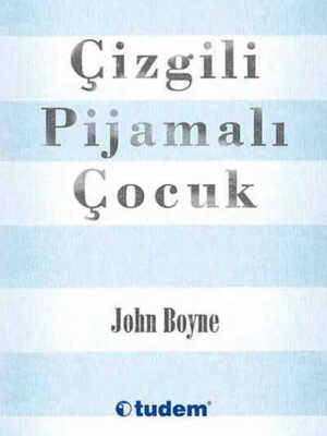 Çizgili Pijamalı Çocuk  John Boyne; Tülin Törüner and Tayfun Törüner