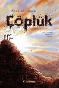 Çöplük Andy Mulligan and Arif Cem Ünver