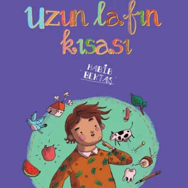 Uzun Lafın Kısası: Öykülerle Deyimler Habib Bektaş