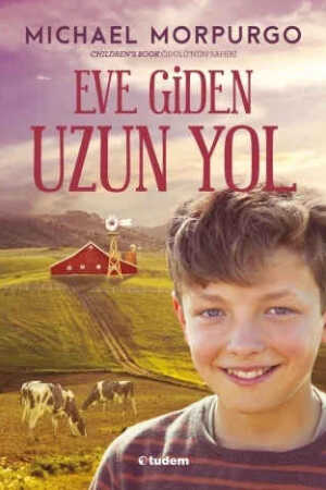 Eve Giden Uzun Yol Michael Morpurgo and Damla Kellecioğlu