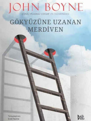 Gökyüzüne Uzanan Merdiven  John Boyne