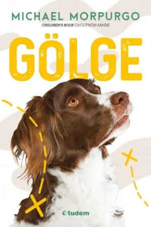 Gölge Michael Morpurgo and İpek Güneş Çıgay