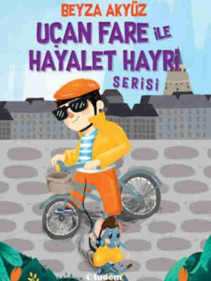 Uçan Fare ile Hayalet Hayri Serisi - 3 Kitap Takım  Beyza Akyüz