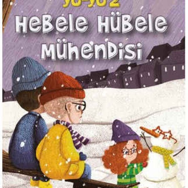 Yo-Yo 2 Hebele Hübele Mühendisi Hanzade Servi