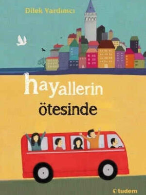 Hayallerin Ötesinde  Dilek Yardımcı