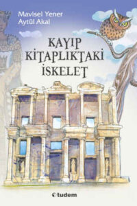 Kayıp Kitaplıktaki İskelet Serisi Seti - 3 Kitap Takım Mavisel Yener and Aytül Akal