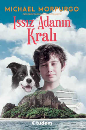 Issız Adanın Kralı Michael Morpurgo and Arif Cem Ünver