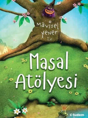 Masal Atölyesi  Yener, Mavisel