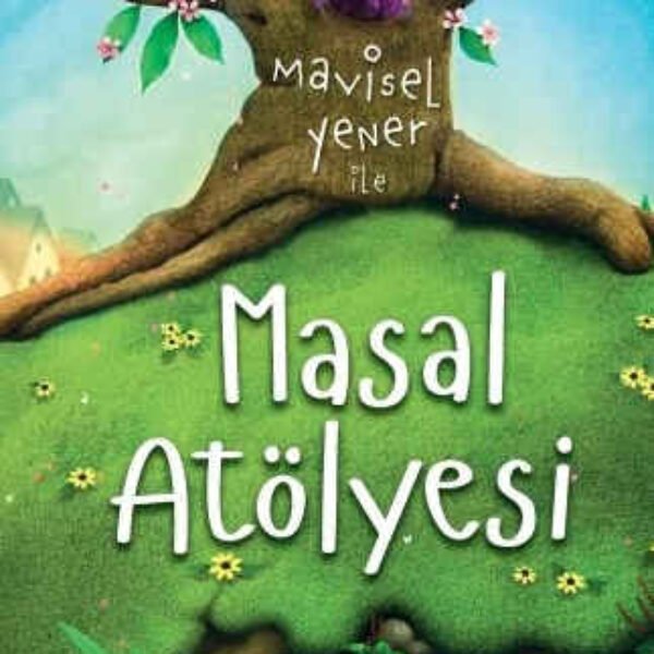 Masal Atölyesi Yener, Mavisel