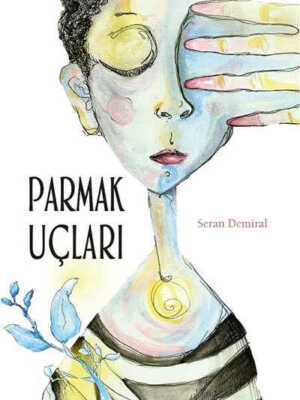 Parmak Uçları  Seran Demiral