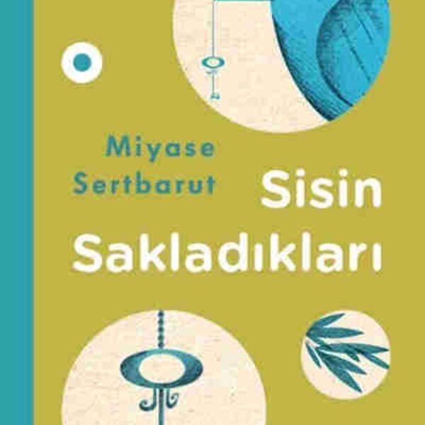 Sisin Sakladıkları (Ciltli) Miyase Sertbarut