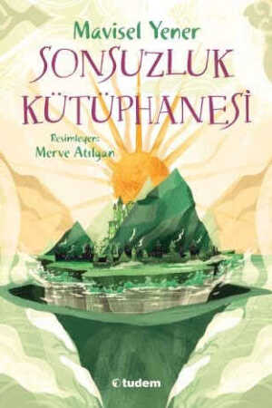 Sonsuzluk Kütüphanesi  Mavisel Yener