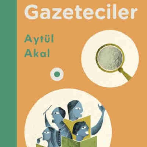 Süper Gazeteciler (Ciltli): Tudem Modern Klasikler Aytül Akal